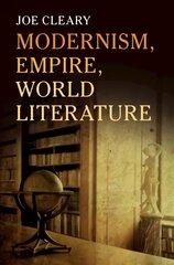 Modernism, Empire, World Literature kaina ir informacija | Istorinės knygos | pigu.lt