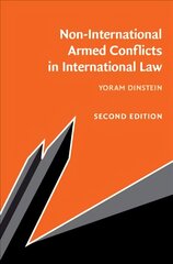 Non-International Armed Conflicts in International Law 2nd Revised edition цена и информация | Книги по экономике | pigu.lt