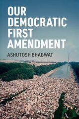 Our Democratic First Amendment цена и информация | Книги по экономике | pigu.lt