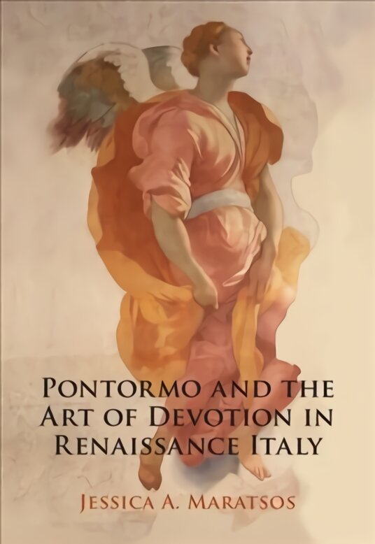 Pontormo and the Art of Devotion in Renaissance Italy цена и информация | Knygos apie meną | pigu.lt