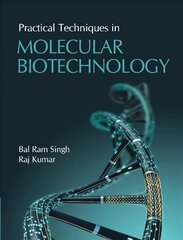 Practical Techniques in Molecular Biotechnology New edition цена и информация | Книги по социальным наукам | pigu.lt