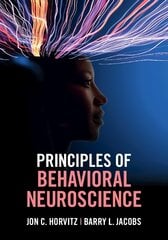 Principles of Behavioral Neuroscience New edition kaina ir informacija | Socialinių mokslų knygos | pigu.lt