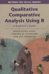 Qualitative Comparative Analysis Using R: A Beginner's Guide New edition kaina ir informacija | Socialinių mokslų knygos | pigu.lt