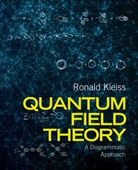 Quantum Field Theory: A Diagrammatic Approach kaina ir informacija | Ekonomikos knygos | pigu.lt