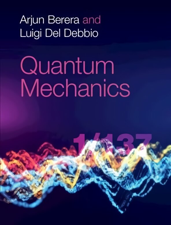 Quantum Mechanics New edition kaina ir informacija | Lavinamosios knygos | pigu.lt
