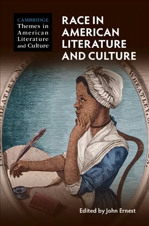 Race in American Literature and Culture New edition kaina ir informacija | Istorinės knygos | pigu.lt