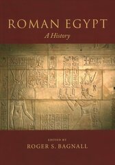 Roman Egypt: A History цена и информация | Исторические книги | pigu.lt