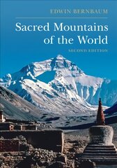 Sacred Mountains of the World 2nd Revised edition kaina ir informacija | Dvasinės knygos | pigu.lt