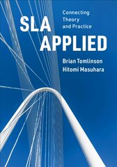 SLA Applied: Connecting Theory and Practice цена и информация | Пособия по изучению иностранных языков | pigu.lt