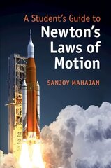 Student's Guide to Newton's Laws of Motion цена и информация | Книги по экономике | pigu.lt