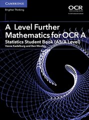 A Level Further Mathematics for OCR A Statistics Student Book (AS/A Level), A Level Further Mathematics for OCR A Statistics Student Book (AS/A Level) kaina ir informacija | Ekonomikos knygos | pigu.lt