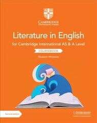 Cambridge International AS & A Level Literature in English Coursebook 2nd Revised edition цена и информация | Книги для подростков и молодежи | pigu.lt