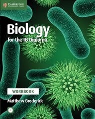 Biology for the IB Diploma Workbook with CD-ROM, Biology for the IB Diploma Workbook with CD-ROM kaina ir informacija | Knygos paaugliams ir jaunimui | pigu.lt