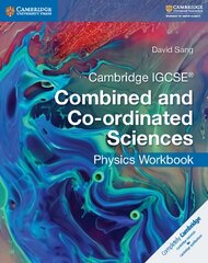 Cambridge IGCSE (R) Combined and Co-ordinated Sciences Physics Workbook New edition, Cambridge IGCSE (R) Combined and Co-ordinated Sciences Physics Workbook kaina ir informacija | Knygos paaugliams ir jaunimui | pigu.lt