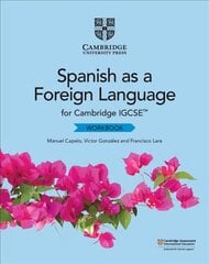 Cambridge IGCSE (TM) Spanish as a Foreign Language Workbook, Cambridge IGCSE (TM) Spanish as a Foreign Language Workbook цена и информация | Книги для подростков и молодежи | pigu.lt
