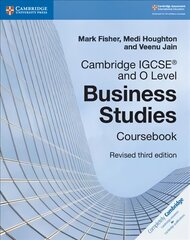 Cambridge IGCSE (R) and O Level Business Studies Revised Coursebook 3rd Revised edition, Cambridge IGCSE (R) and O Level Business Studies Revised Coursebook цена и информация | Книги для подростков  | pigu.lt