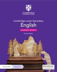 Cambridge Lower Secondary English Learner's Book 8 with Digital Access (1   Year) 2nd Revised edition цена и информация | Книги для подростков  | pigu.lt