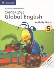 Cambridge Global English Stage 5 Activity Book: for Cambridge Primary English as a Second Language, Cambridge Global English Stage 5 Activity Book цена и информация | Книги для подростков и молодежи | pigu.lt