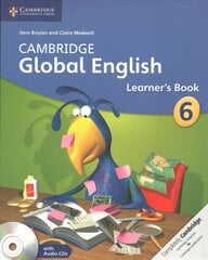 Cambridge Global English Stage 6 Stage 6 Learner's Book with Audio CD: for Cambridge Primary English as a Second Language New edition, Stage 6, Cambridge Global English Stage 6 Learner's Book with Audio CDs (2) kaina ir informacija | Knygos paaugliams ir jaunimui | pigu.lt