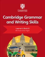 Cambridge Grammar and Writing Skills Learner's Book 8 New edition, Cambridge Grammar and Writing Skills Learner's Book 8 цена и информация | Книги для подростков и молодежи | pigu.lt