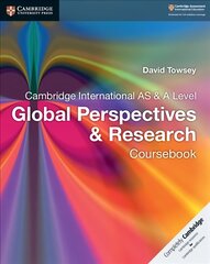 Cambridge International AS & A Level Global Perspectives & Research Coursebook New edition kaina ir informacija | Enciklopedijos ir žinynai | pigu.lt