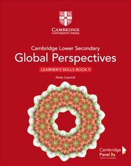 Cambridge Lower Secondary Global Perspectives Stage 9 Learner's Skills Book New edition kaina ir informacija | Knygos paaugliams ir jaunimui | pigu.lt