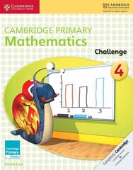 Cambridge Primary Mathematics Challenge 4, Cambridge Primary Mathematics Challenge 4 цена и информация | Книги для подростков и молодежи | pigu.lt