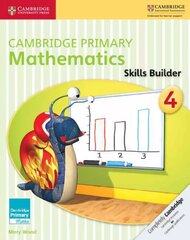 Cambridge Primary Mathematics Skills Builder 4, Cambridge Primary Mathematics Skills Builder 4 kaina ir informacija | Knygos paaugliams ir jaunimui | pigu.lt
