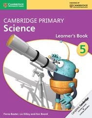 Cambridge Primary Science Stage 5 Learner's Book 5 New edition, Stage 5, Cambridge Primary Science Stage 5 Learner's Book kaina ir informacija | Knygos paaugliams ir jaunimui | pigu.lt