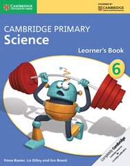 Cambridge Primary Science Stage 6 Learner's Book 6 New edition, Cambridge Primary Science Stage 6 Learner's Book цена и информация | Книги для подростков и молодежи | pigu.lt