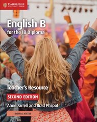 English B for the IB Diploma Teacher's Resource with Digital Access 2nd Revised edition, English B for the IB Diploma Teacher's Resource with Cambridge Elevate kaina ir informacija | Knygos paaugliams ir jaunimui | pigu.lt