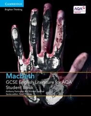 GCSE English Literature for AQA Macbeth Student Book, GCSE English Literature for AQA Macbeth Student Book цена и информация | Книги для подростков и молодежи | pigu.lt