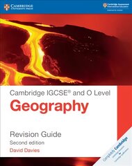 Cambridge IGCSE (R) and O Level Geography Revision Guide 2nd Revised edition, Cambridge IGCSE (R) and O Level Geography Revision Guide kaina ir informacija | Knygos paaugliams ir jaunimui | pigu.lt