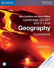 Cambridge IGCSE (TM) and O Level Geography Coursebook with CD-ROM 2nd Revised edition, Cambridge IGCSE (R) and O Level Geography Coursebook with CD-ROM kaina ir informacija | Knygos paaugliams ir jaunimui | pigu.lt