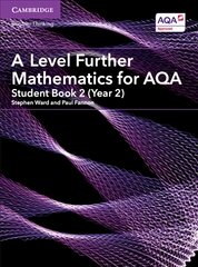 A Level Further Mathematics for AQA Student Book 2 (Year 2) kaina ir informacija | Lavinamosios knygos | pigu.lt