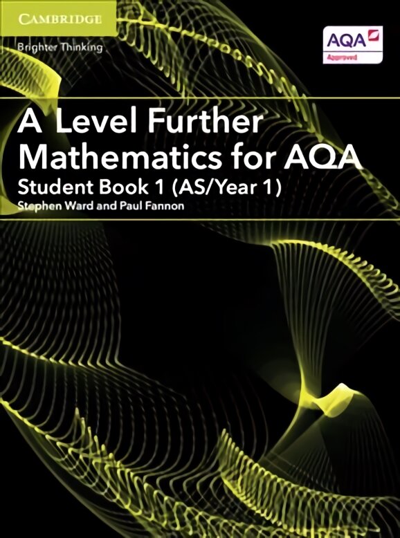 A Level Further Mathematics for AQA Student Book 1 kaina ir informacija | Ekonomikos knygos | pigu.lt