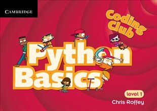 Coding Club Python Basics Level 1 New edition kaina ir informacija | Knygos paaugliams ir jaunimui | pigu.lt