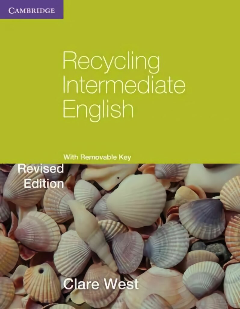 Recycling Intermediate English with Removable Key 2nd Revised edition, Recycling Intermediate English with Removable Key цена и информация | Knygos paaugliams ir jaunimui | pigu.lt