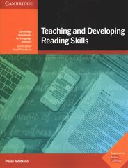 Teaching and Developing Reading Skills Cambridge Handbooks for Language Teachers цена и информация | Пособия по изучению иностранных языков | pigu.lt