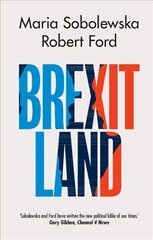 Brexitland: Identity, Diversity and the Reshaping of British Politics kaina ir informacija | Socialinių mokslų knygos | pigu.lt
