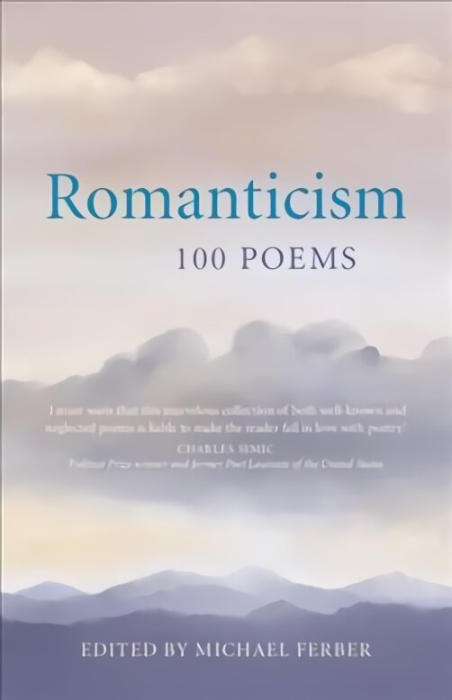 Romanticism: 100 Poems kaina ir informacija | Poezija | pigu.lt