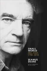 Small World: Ireland, 1798-2018 цена и информация | Исторические книги | pigu.lt