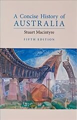 Concise History of Australia 5th Revised edition kaina ir informacija | Istorinės knygos | pigu.lt