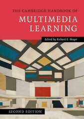 Cambridge Handbook of Multimedia Learning 2nd Revised edition, The Cambridge Handbook of Multimedia Learning kaina ir informacija | Socialinių mokslų knygos | pigu.lt