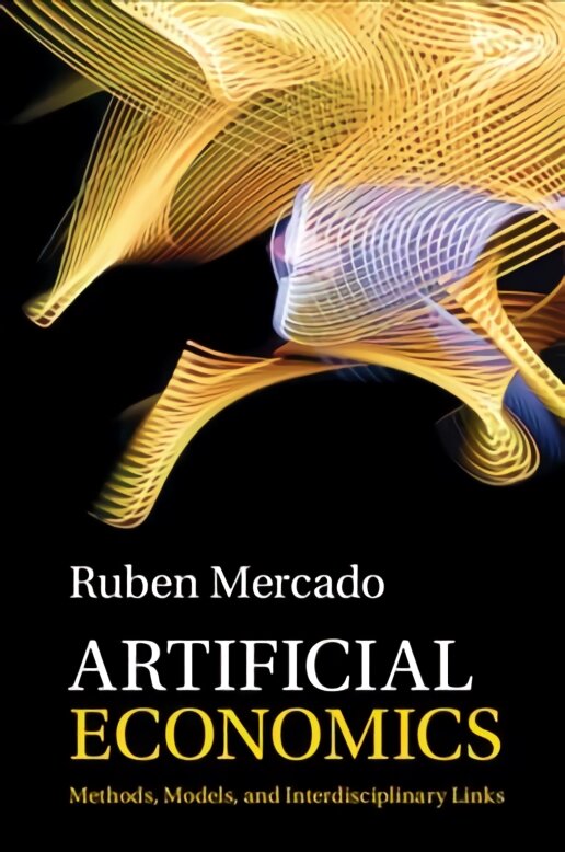 Artificial Economics: Methods, Models, and Interdisciplinary Links kaina ir informacija | Ekonomikos knygos | pigu.lt