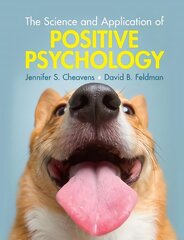 Science and Application of Positive Psychology цена и информация | Книги по социальным наукам | pigu.lt