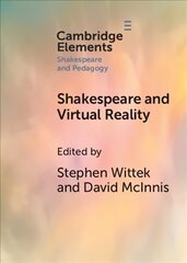 Shakespeare and Virtual Reality New edition kaina ir informacija | Istorinės knygos | pigu.lt