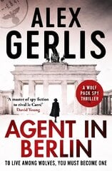 Agent in Berlin: 'A master of spy fiction to rival le Carre' David Young kaina ir informacija | Fantastinės, mistinės knygos | pigu.lt
