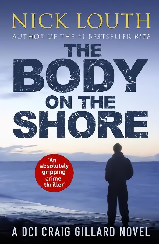 Body on the Shore: An absolutely gripping crime thriller цена и информация | Fantastinės, mistinės knygos | pigu.lt