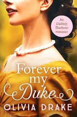 Forever My Duke: A gorgeous historical Regency romance цена и информация | Фантастика, фэнтези | pigu.lt